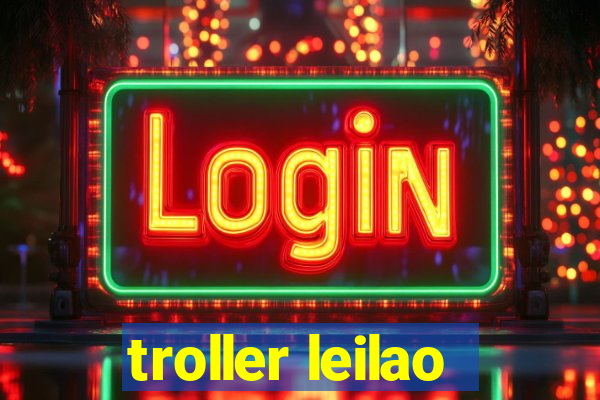 troller leilao